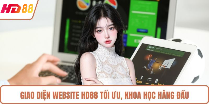 Giao diện website HD88 tối ưu, khoa học hàng đầu